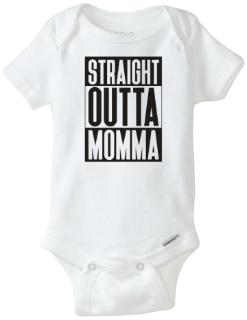 Straight outta momma